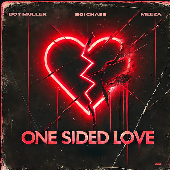 One Sided Love audio by Boi Chase feat. Boy Muller and Meeza