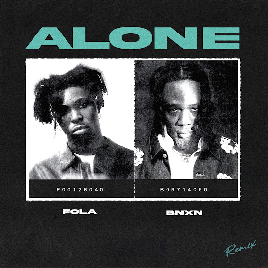 Alone (Remix) audio by FOLA feat. Bnxn