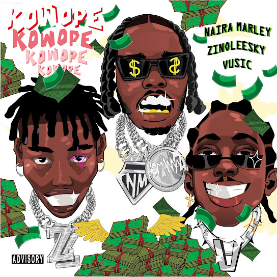 Kowope audio by Naira Marley feat. Zinoleesky and Vusic