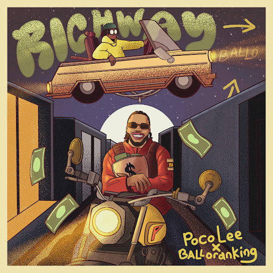 Rich Way audio by Poco Lee feat. Balloranking