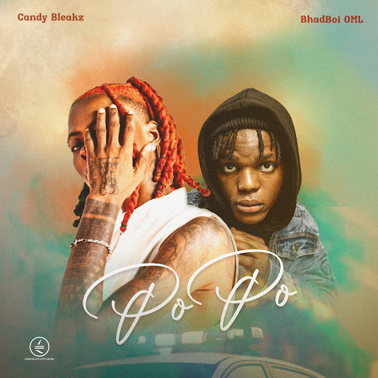 Candy Bleakz ft. Bhadboi OML – Popo Artwork