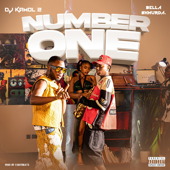 NUMBER ONE audio by DJ Kamol 2 feat. Bella Shmurda