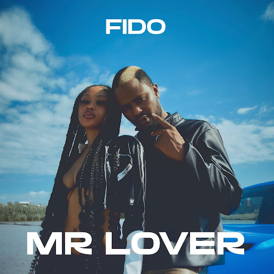Mr Lover audio by Fido