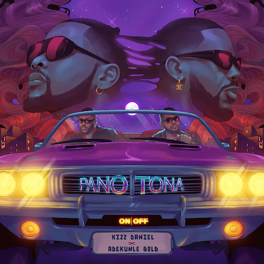 Pano Tona audio by Kizz Daniel ft. Adekunle Gold
