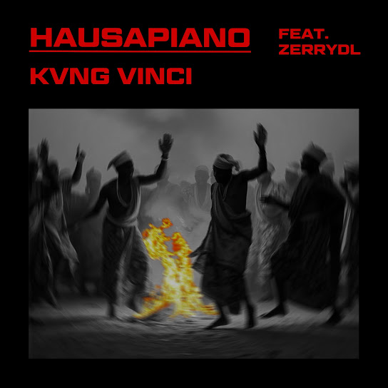 HAUSAPIANO (Remix) audio by Kvng Vinci feat. Zerrydl