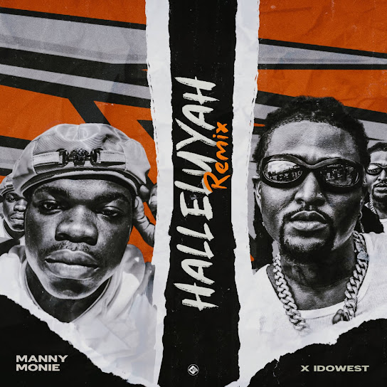 Manny Monie – Halleluyah (Remix) ft. Idowest Artwork