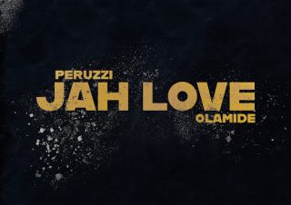 Peruzzi – Jah Love Ft. Olamide