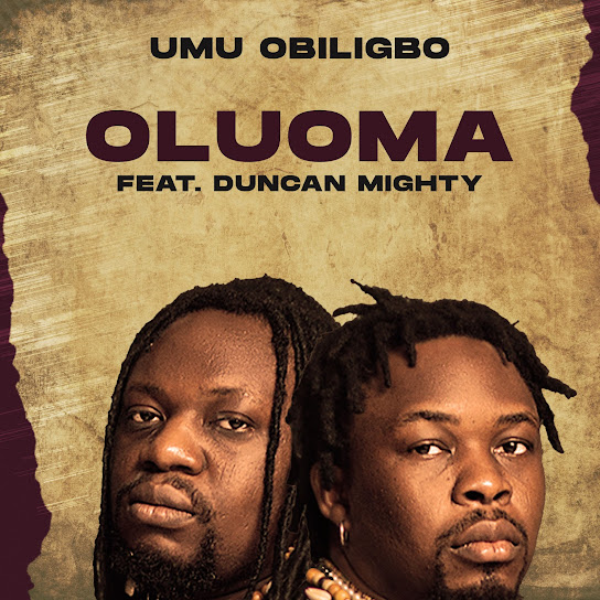 OLUOMA audio by Umu Obiligbo ft. Duncan Mighty
