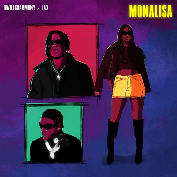 Monalisa audio by Dwillsharmony ft. L.A.X