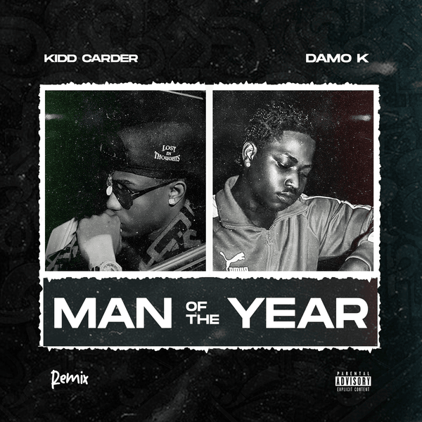 Man Of The Year Remix audio by Kidd Carder feat. Damo K