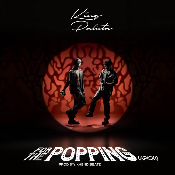 For the Popping (Apicki) audio by King Paluta