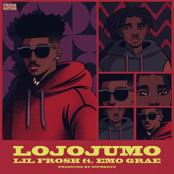Lojojumo audio by Lil Frosh ft. Emo Grae