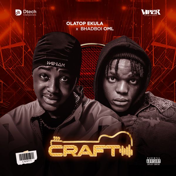 Craft audio by Olatop Ekula feat. BhadBoi OML
