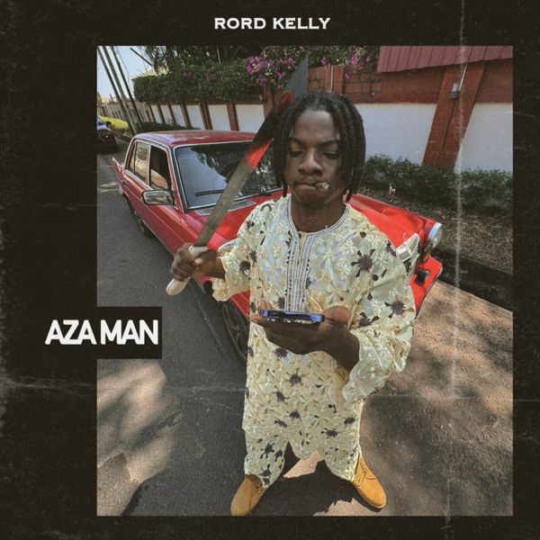 Aza Man audio by Rord kelly