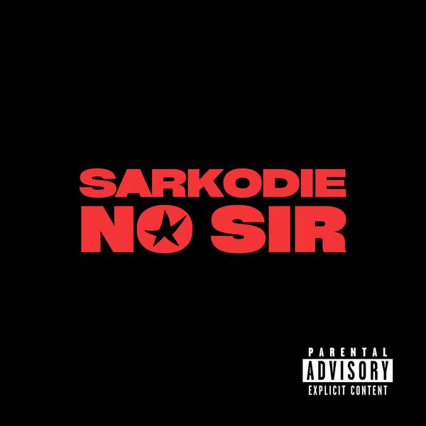 NO SIR audio by Sarkodie
