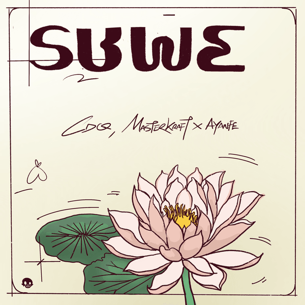 Suwè audio by CDQ feat. Masterkraft and Ayanfe