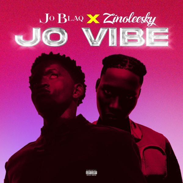 Jo Vibe audio by JoBlaq feat. Zinoleesky