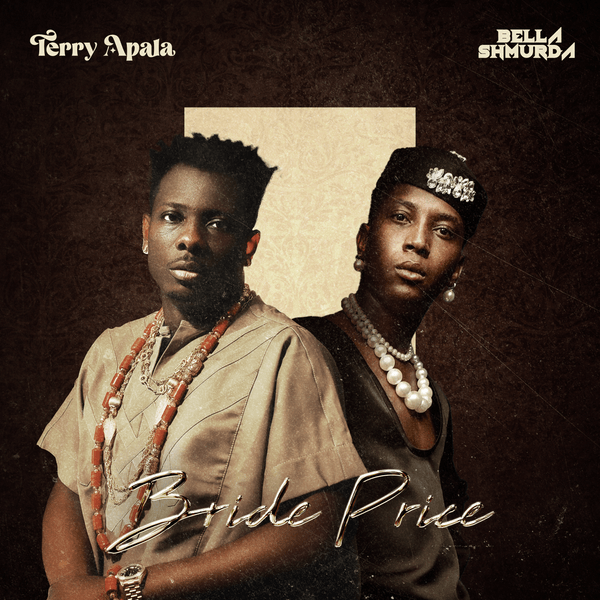 Bride Price audio by Terry Apala feat. Bella Shurmuda