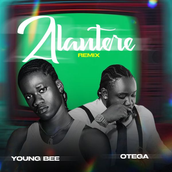 Alantere Remix audio by Young Bee ft. Otega