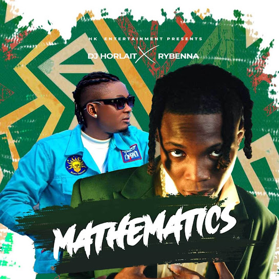 Mathematics audio by Dj Horlait feat. Rybeena