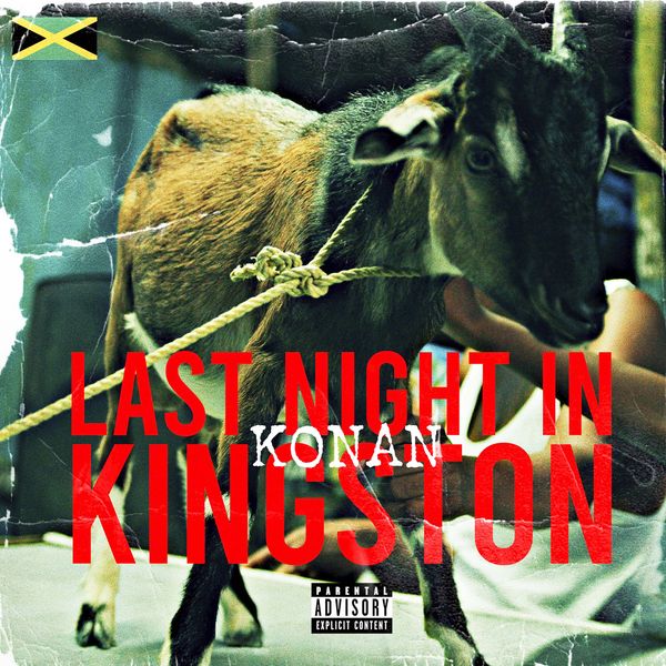 Last Night In Kingston (Konan Freestyle) audio by Krept feat. Konan