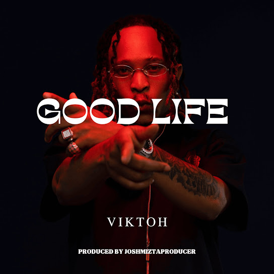 Good Life audio by Viktoh