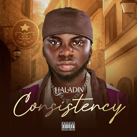 Consistency audio by Haladin feat. BhadBoi OML, AY BADDEST and Stunner Boy Bd