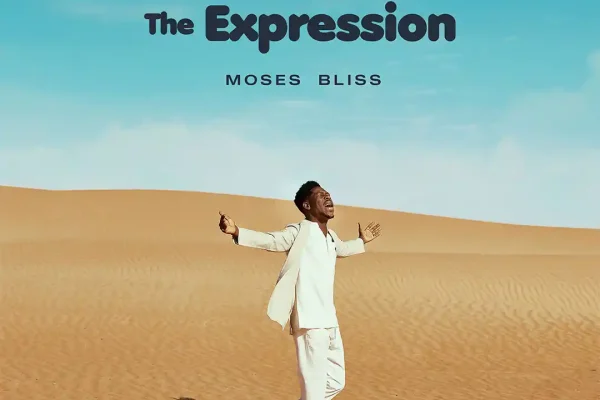 The Expression (Album) audio by Moses Bliss