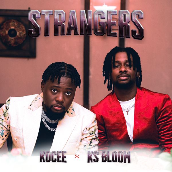 Stranger audio by Kocee feat. KS Bloom