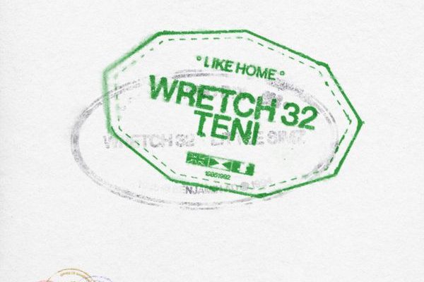 Wretch 32 ft. Teni – Like Home Artwork
