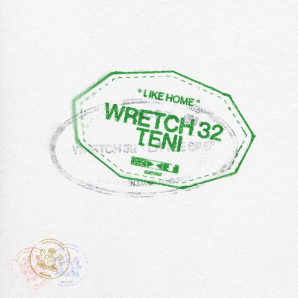 Like Home audio by Wretch 32 ft. Teni
