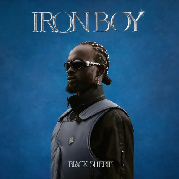 IRON BOY Album audio by Black Sherif